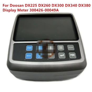 Для Doosan DX225 DX260 DX300 DX340 DX380 дисплей метр 300426-00049A высокое качество аксессуары бесплатная доставка